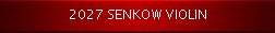 2027 SENKOW VIOLIN